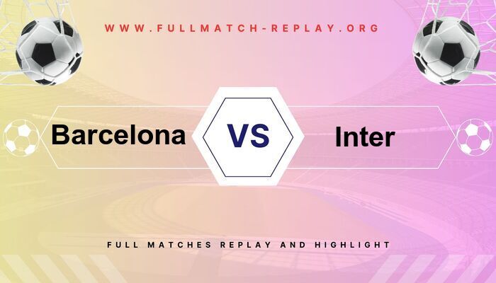 Barcelona vs Inter