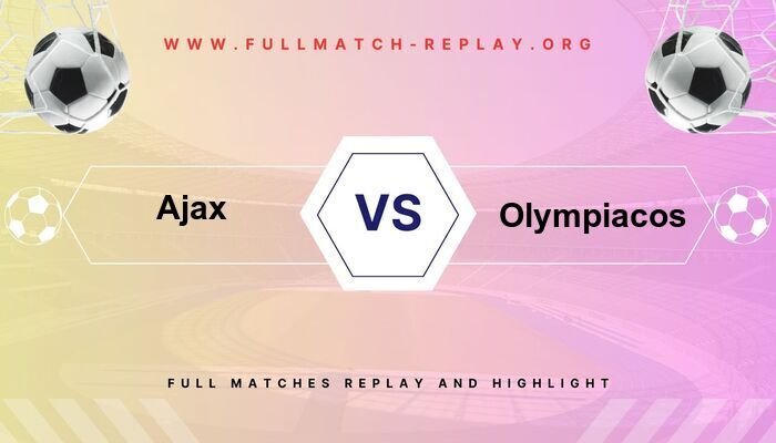 Ajax vs Olympiacos