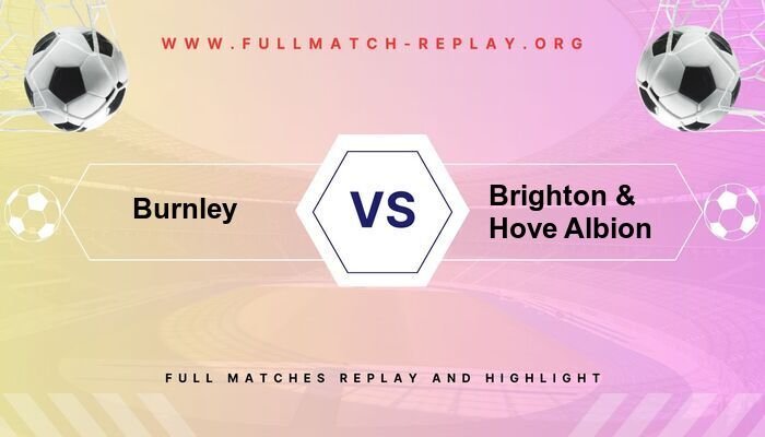Brighton & Hove Albion vs Burnley