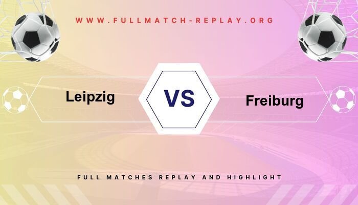 Leipzig vs Freiburg
