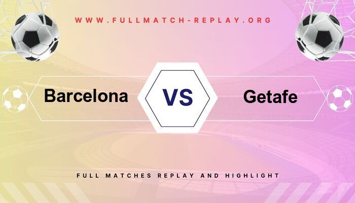 Barcelona vs Getafe