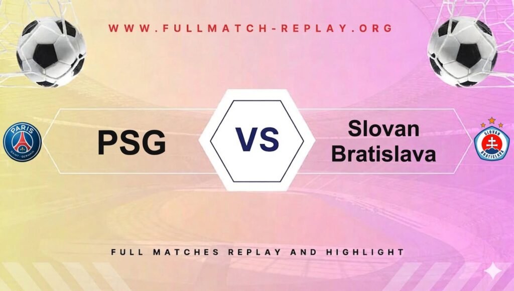 PSG vs Slovan Bratislava
