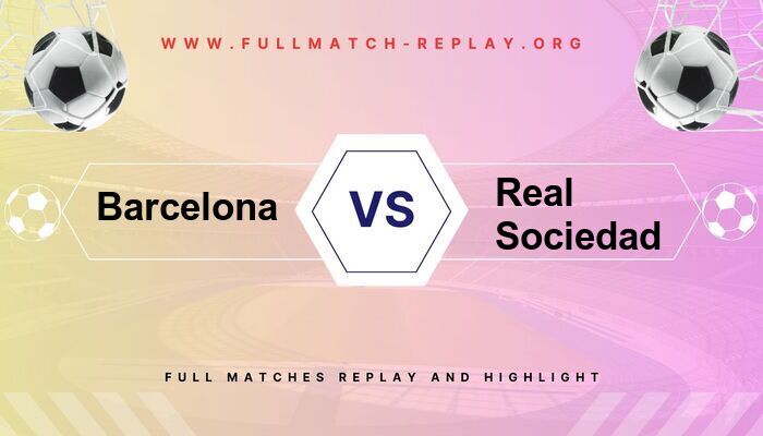 Barcelona vs Real Sociedad