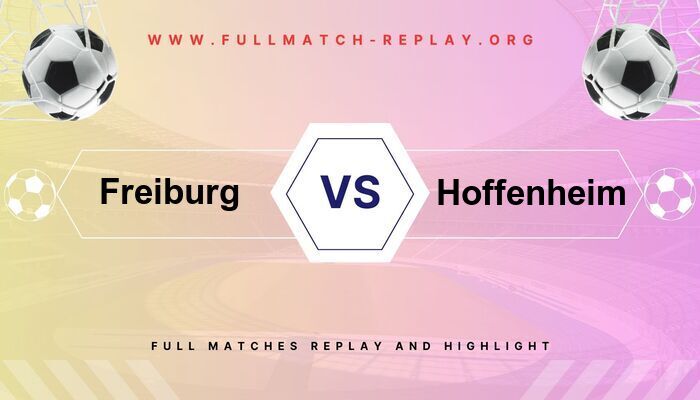 SC Freiburg vs Hoffenheim