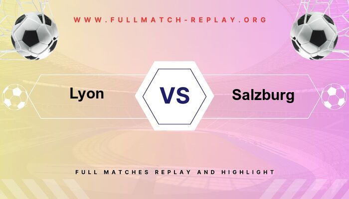 Lyon vs Salzburg