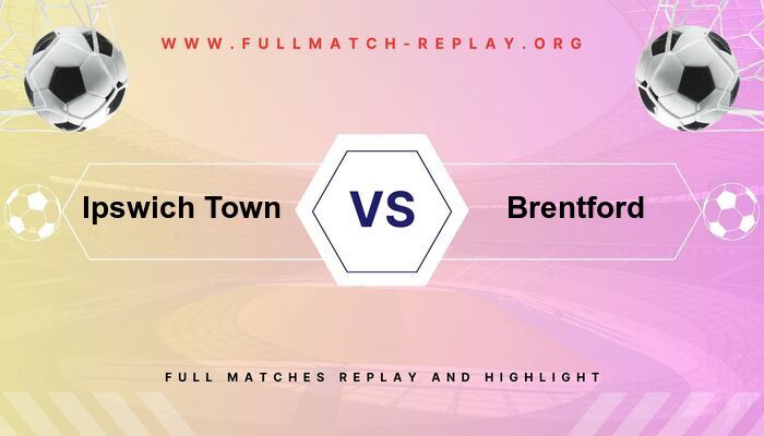 Ipswich Town vs Brentford