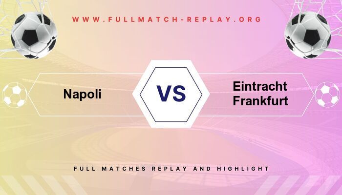 Napoli vs Eintracht Frankfurt