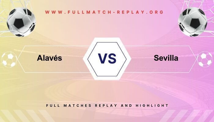 Alavés vs Sevilla