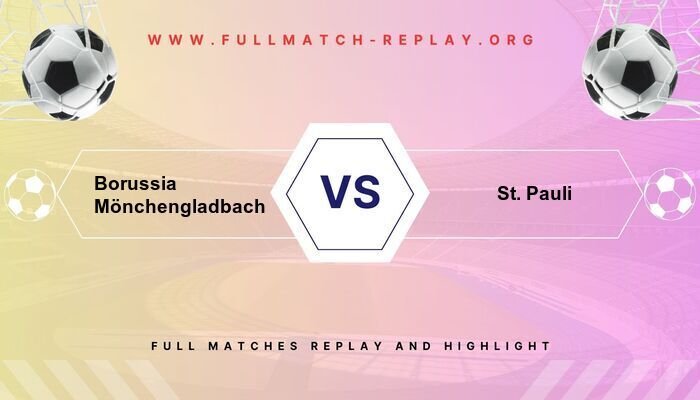 Borussia Mönchengladbach vs St. Pauli