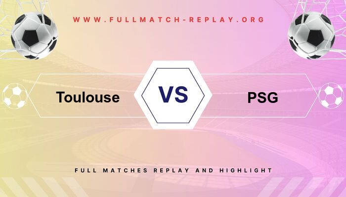 Toulouse vs PSG