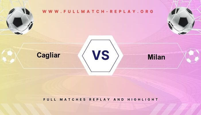 Cagliari vs Milan