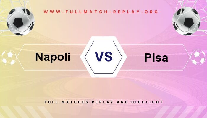Napoli vs Pisa