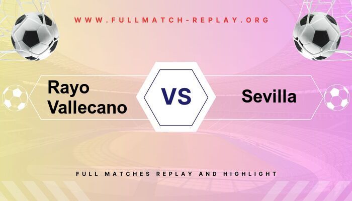 Rayo Vallecano vs Sevilla