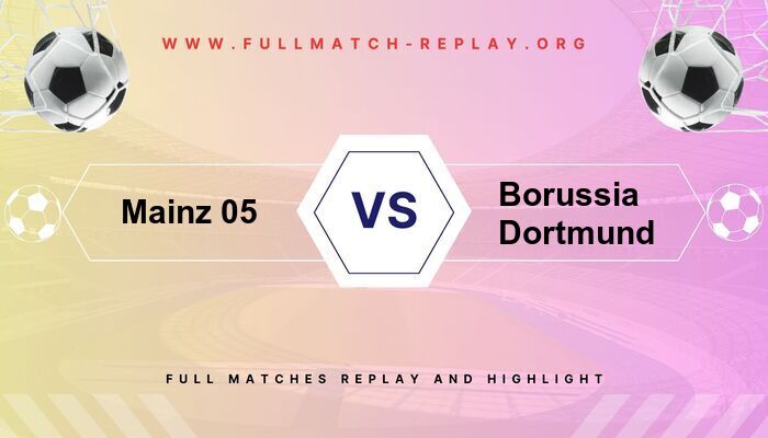 Mainz 05 vs Borussia Dortmund