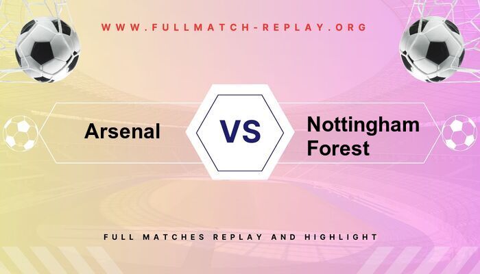 Arsenal vs Nottingham Forest