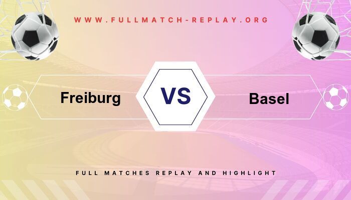 Freiburg vs Basel