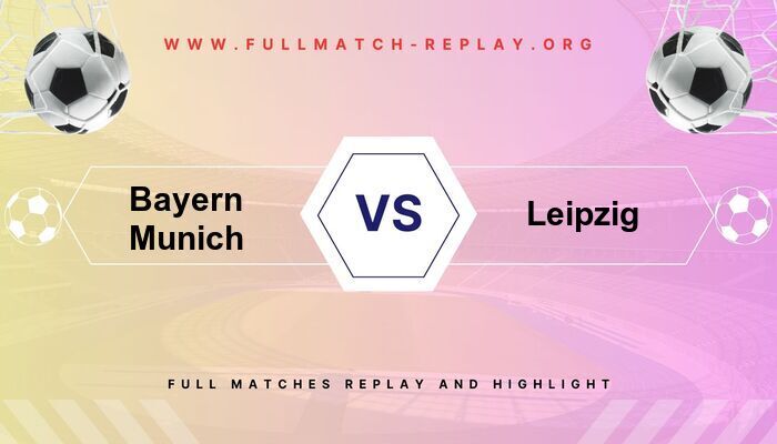 Bayern Munich vs Leipzig
