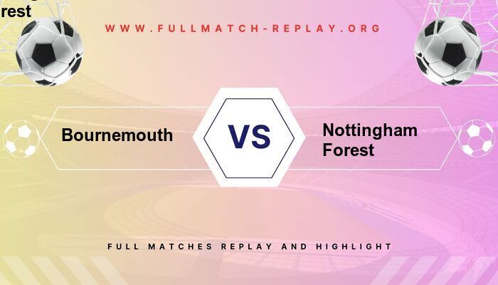 Bournemouth vs Nottingham Forest