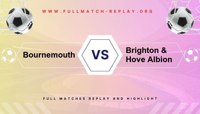 AFC Bournemouth vs Brighton & Hove Albion