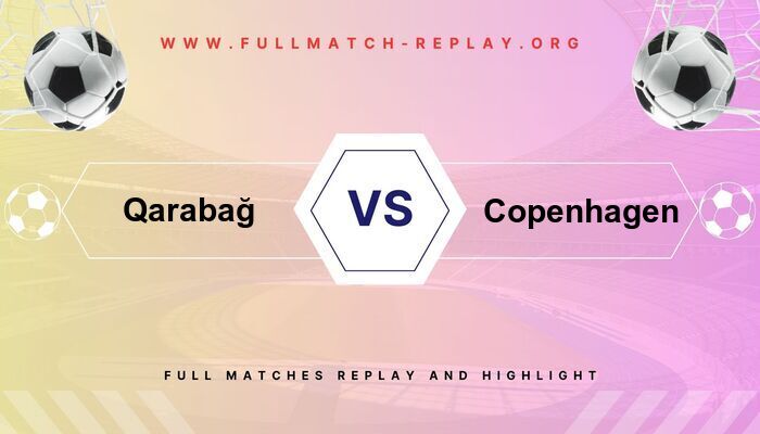 Qarabağ vs Copenhagen