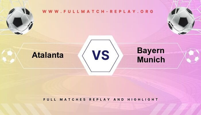 Atalanta vs Bayern Munich